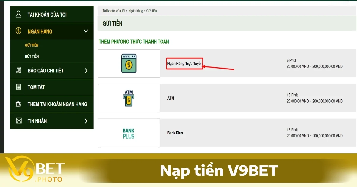 Cách Nạp Tiền V9BET: Hướng Dẫn Nhanh Chóng Và An Toàn 3 Nạp Tiền V9BET Qua Chuyển Khoản Ngân Hàng