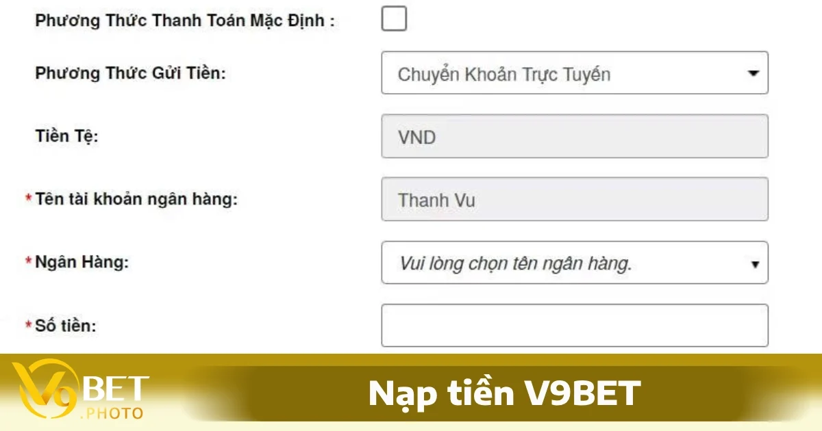 Cách Nạp Tiền V9BET: Hướng Dẫn Nhanh Chóng Và An Toàn 2 Nạp Tiền V9BET Qua Cổng Thanh Toán Trực Tuyến